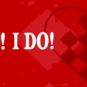 I Do! I Do!